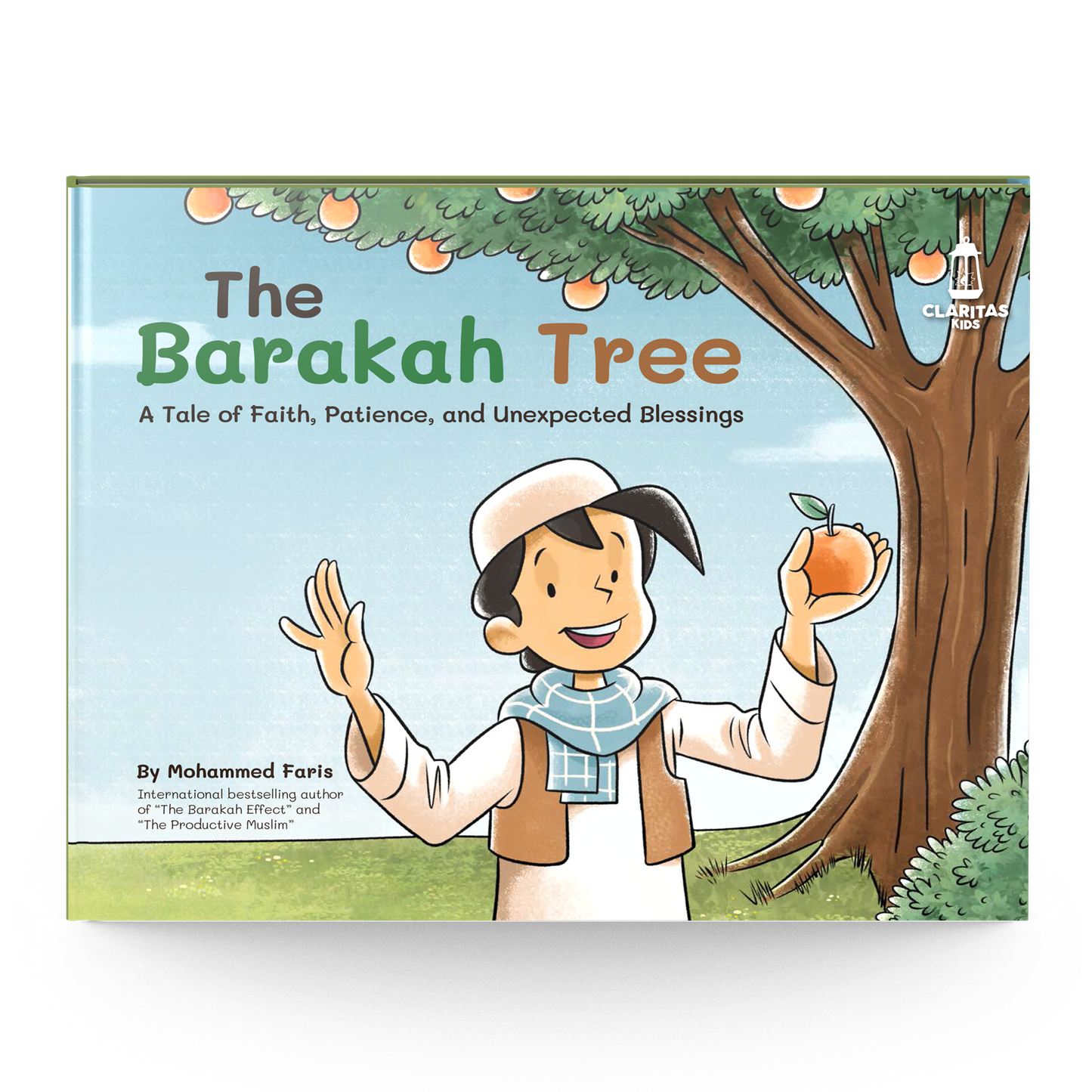 The Barakah Tree: A Children's Story About Faith, Patience, and Unexpected Blessings