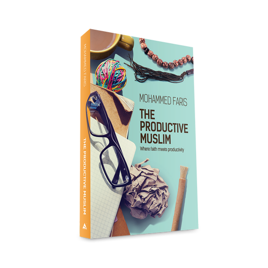 The Productive Muslim Book: Where Faith Meets Productivity